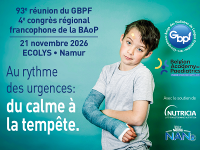 93e réunion du GBPF - 4e congrès régional francophone de la BAoP - Pédiatres